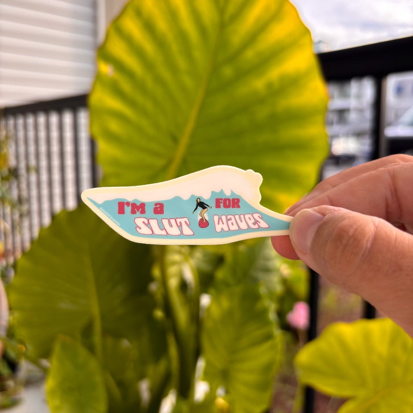 I'm A Sl*t For Waves Sticker