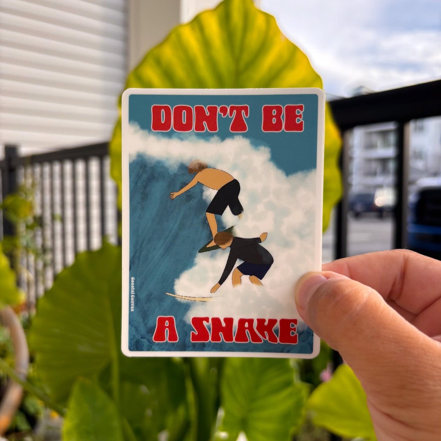 Don't Be A Snake Sticker